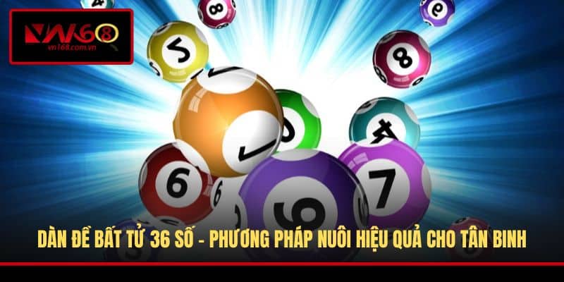 Dàn Đề Bất Tử 36 Số