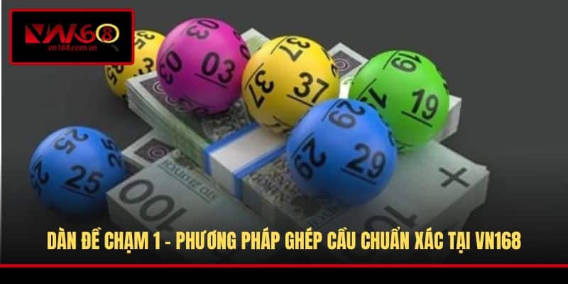 Dàn Đề Chạm 1